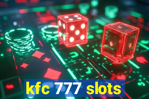 kfc 777 slots